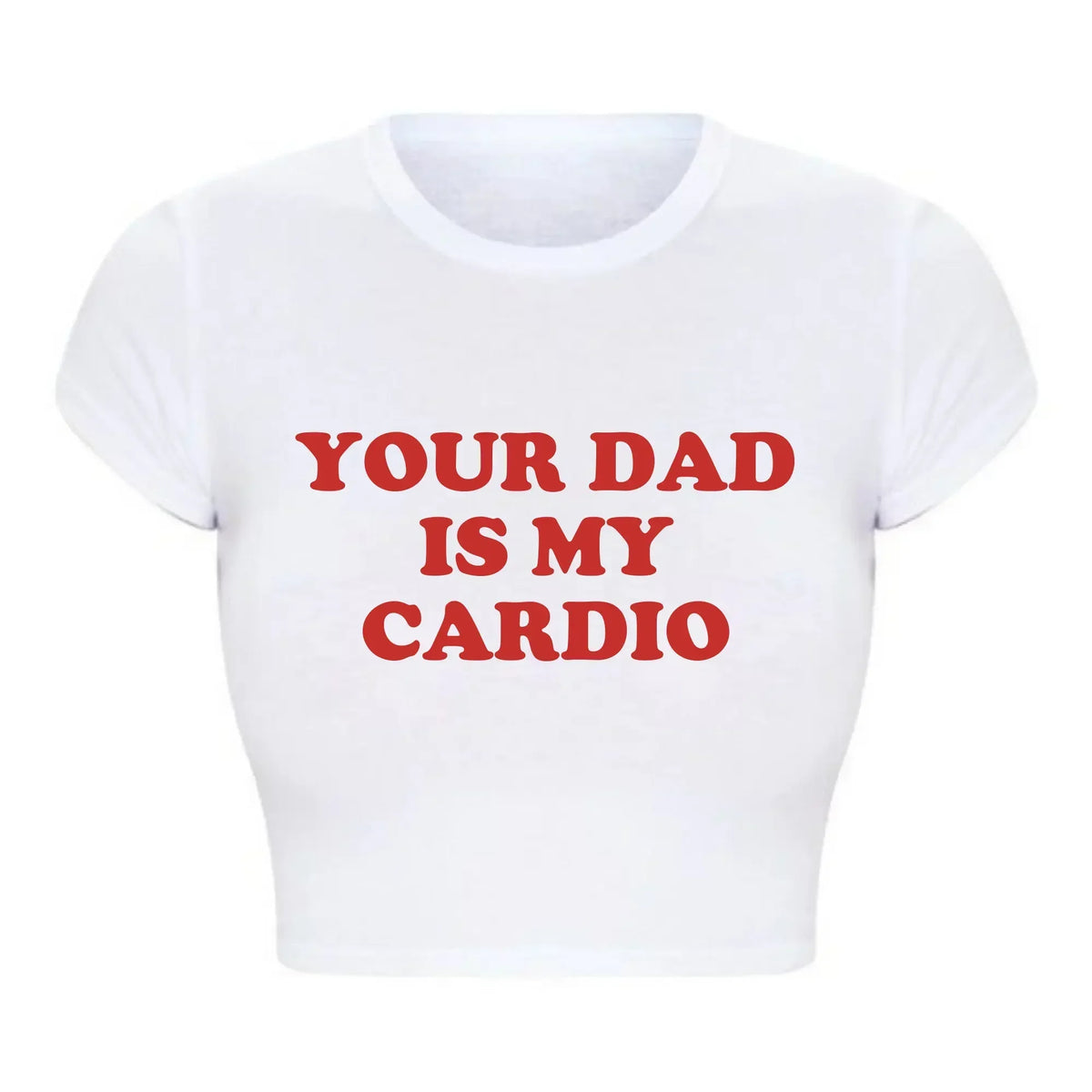 2000s Grunge Gothic Clothes Harajuku Women Cropped Tops Your Dad Is My Cardio Funny Baby Tee College Fashion T Shirt Party Top HIP