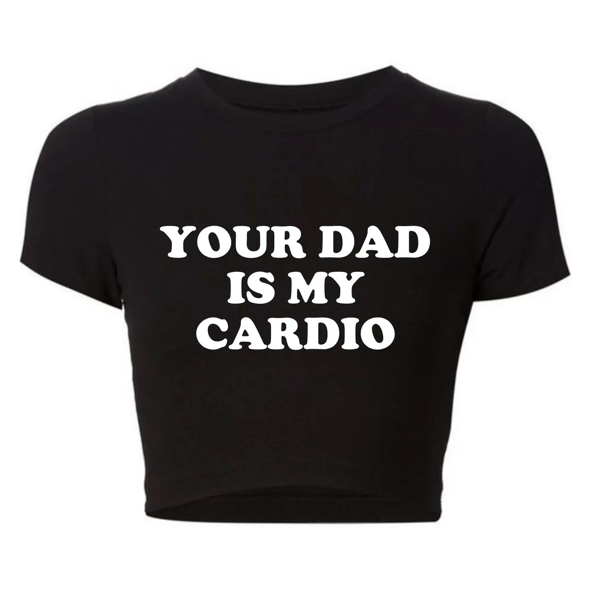 2000s Grunge Gothic Clothes Harajuku Women Cropped Tops Your Dad Is My Cardio Funny Baby Tee College Fashion T Shirt Party Top HIP QL00162B Black luqi M