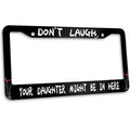 Funny Stainless Steel License Plate Frame – Black License Plate Frame HIP black