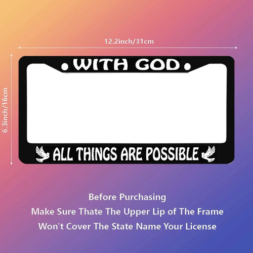 "With God All Things Are Possible" Metal License Plate Frame License Plate Frame HIP